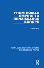 From Roman Empire to Renaissance Europe