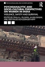 Psychoanalytic and Socio-Cultural Perspectives on Women in India