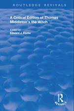 A Critical Edition of Thomas Middleton's The Witch