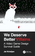 We Deserve Better Villains