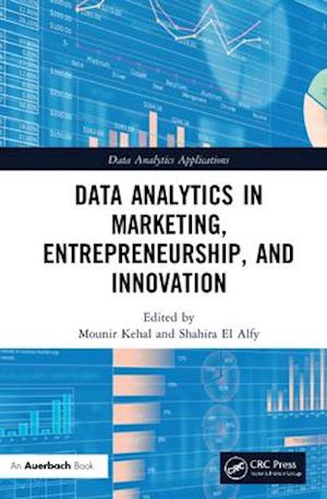 Data Analytics in Marketing, Entrepreneurship, and Innovation