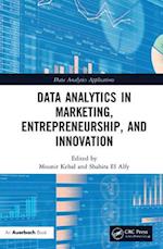 Data Analytics in Marketing, Entrepreneurship, and Innovation