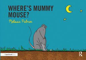 Where's Mummy Mouse?