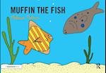 Muffin the Fish