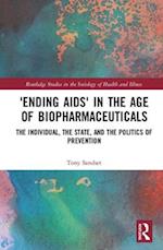 ‘Ending AIDS’ in the Age of Biopharmaceuticals