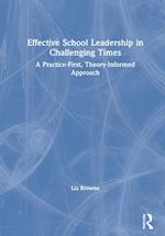 Effective School Leadership in Challenging Times