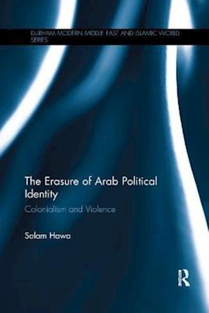 The Erasure of Arab Political Identity