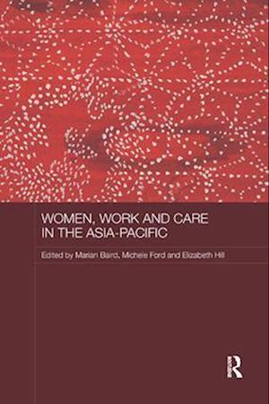 Women, Work and Care in the Asia-Pacific