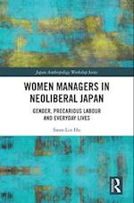 Women Managers in Neoliberal Japan