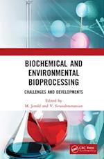 Biochemical and Environmental Bioprocessing