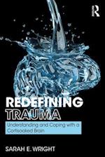Redefining Trauma