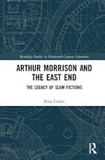 Arthur Morrison and the East End