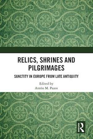 Relics, Shrines and Pilgrimages