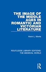 The Image of the Middle Ages in Romantic and Victorian Literature