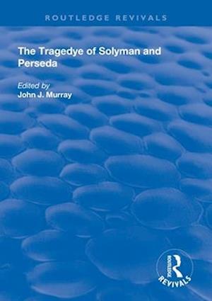 The Tragedye of Solyman and Perseda