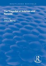 The Tragedye of Solyman and Perseda