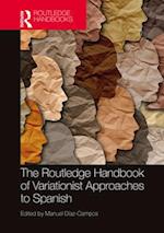 The Routledge Handbook of Variationist Approaches to Spanish