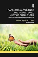 Rape, Sexual Violence and Transitional Justice Challenges