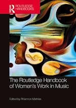 The Routledge Handbook of Women’s Work in Music