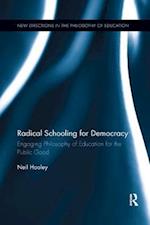Radical Schooling for Democracy