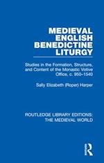 Medieval English Benedictine Liturgy