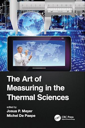 The Art of Measuring in the Thermal Sciences