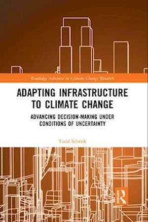 Adapting Infrastructure to Climate Change