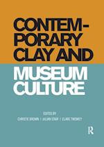 Contemporary Clay and Museum Culture