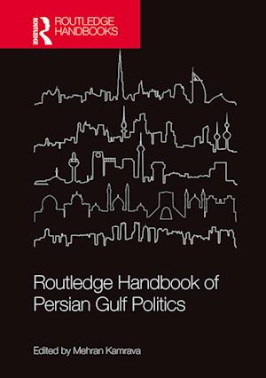 Routledge Handbook of Persian Gulf Politics