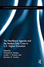 The Neoliberal Agenda and the Student Debt Crisis in U.S. Higher Education