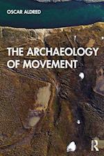 The Archaeology of Movement