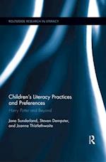 Children's Literacy Practices and Preferences
