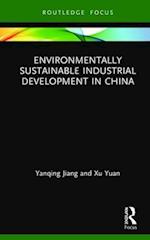 Environmentally Sustainable Industrial Development in China