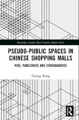 Pseudo-Public Spaces in Chinese Shopping Malls