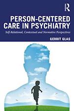 Person-Centered Care in Psychiatry