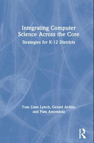 Integrating Computer Science Across the Core