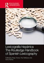 Lexicografía hispánica / The Routledge Handbook of Spanish Lexicography