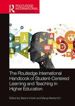 The Routledge International Handbook of Student-Centered Learning and Teaching in Higher Education
