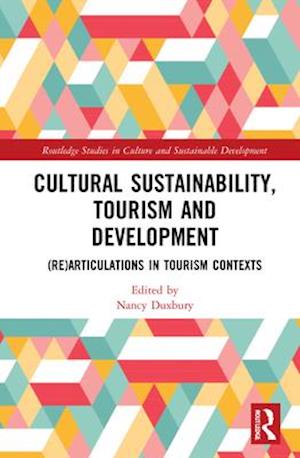 Cultural Sustainability, Tourism and Development