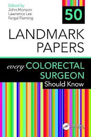 50 Landmark Papers every Colorectal Surgeon Should Know