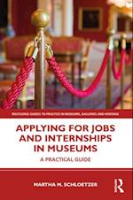 Applying for Jobs and Internships in Museums