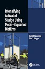 Intensifying Activated Sludge Using Media-Supported Biofilms