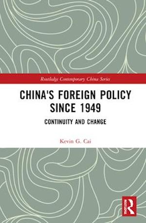 China's Foreign Policy since 1949