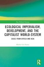 Ecological Imperialism, Development, and the Capitalist World-System