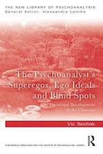 The Psychoanalyst's Superegos, Ego Ideals and Blind Spots