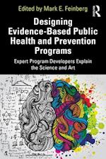 Designing Evidence-Based Public Health and Prevention Programs