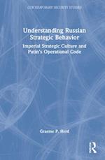 Understanding Russian Strategic Behavior