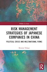 Risk Management Strategies of Japanese Companies in China