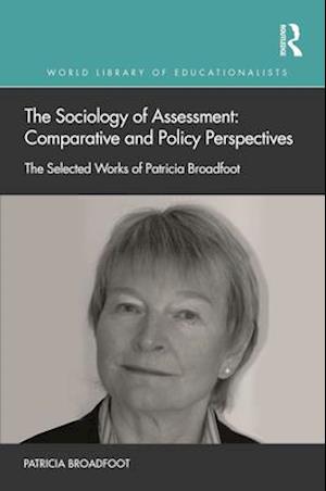 The Sociology of Assessment: Comparative and Policy Perspectives