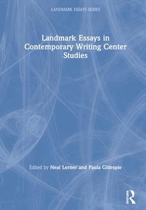 Landmark Essays in Contemporary Writing Center Studies